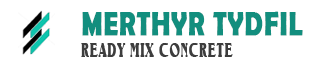 Ready Mix Concrete Merthyr Tydfil